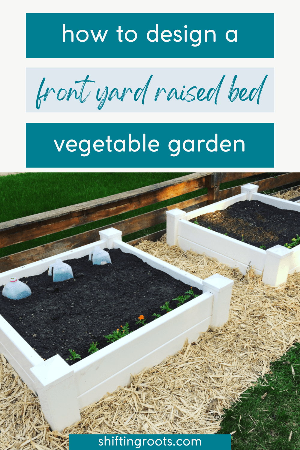 How to Design a Front Yard Raised Bed Vegetable Garden | Shifting Roots